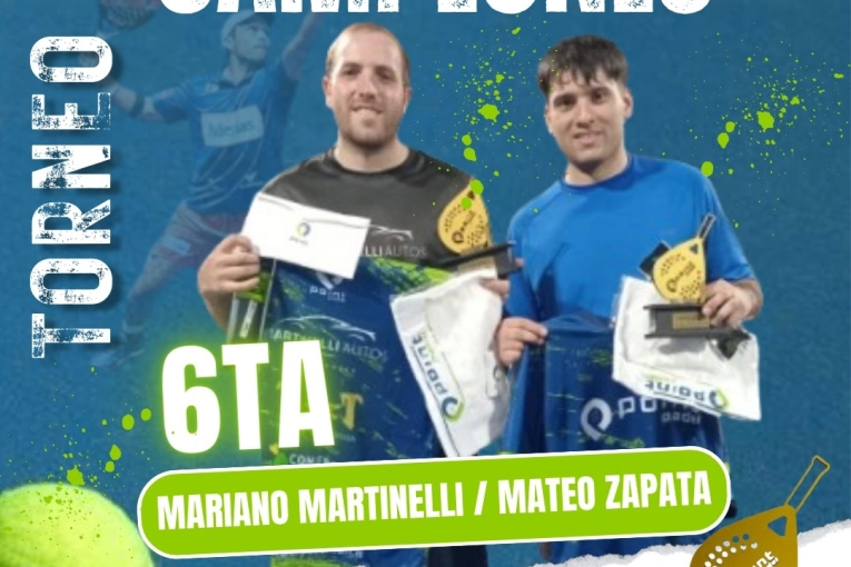Mariano Martinelli y Mateo Zapata ganaron el torneo de pádel en 6ta categoría